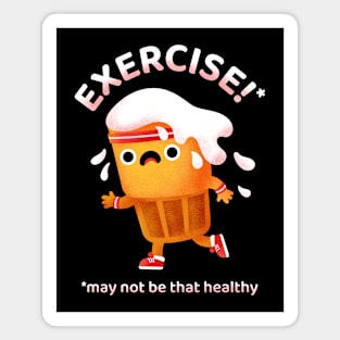 Exercive May Not Be That Healthy Magnet